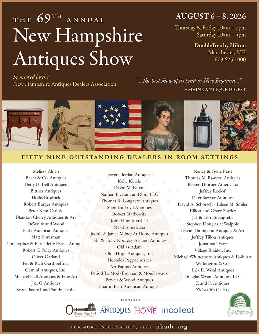 The 69th Annual New Hampshire Antiques Show: Aug 6-8