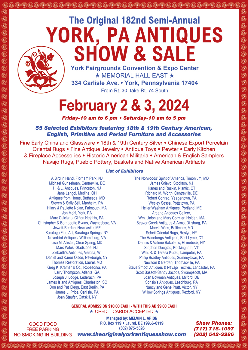 182nd SemiAnnual York, PA Antiques Show & Sale Feb. 23 Maine